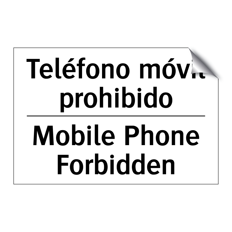 Teléfono móvil prohibido - Mobile Phone Forbidden