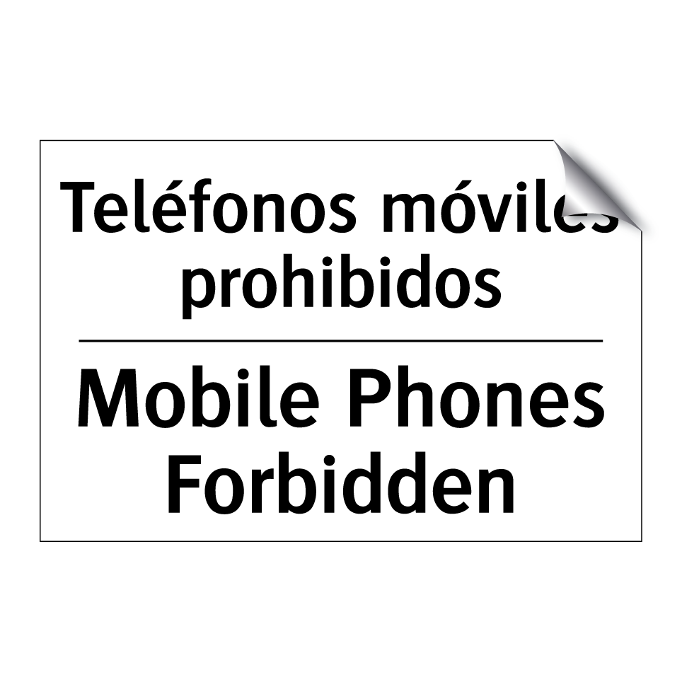 Teléfonos móviles prohibidos - Mobile Phones Forbidden