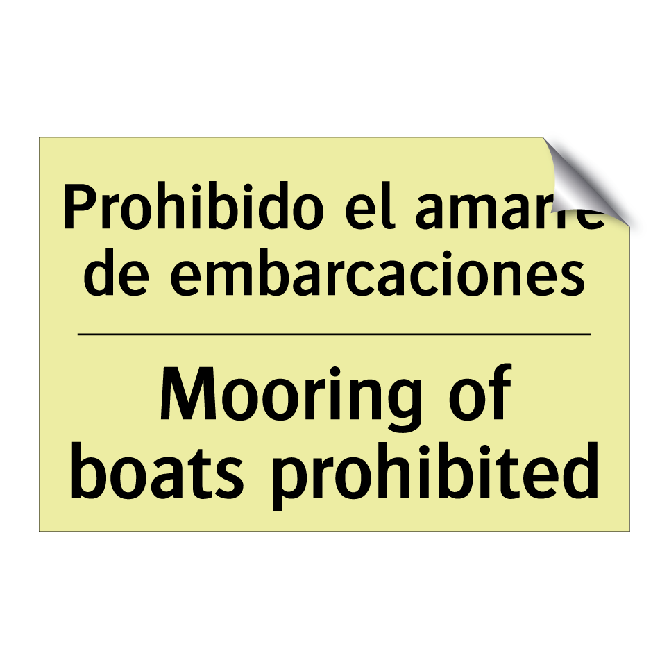 Prohibido el amarre de embarcaciones - Mooring of boats prohibited