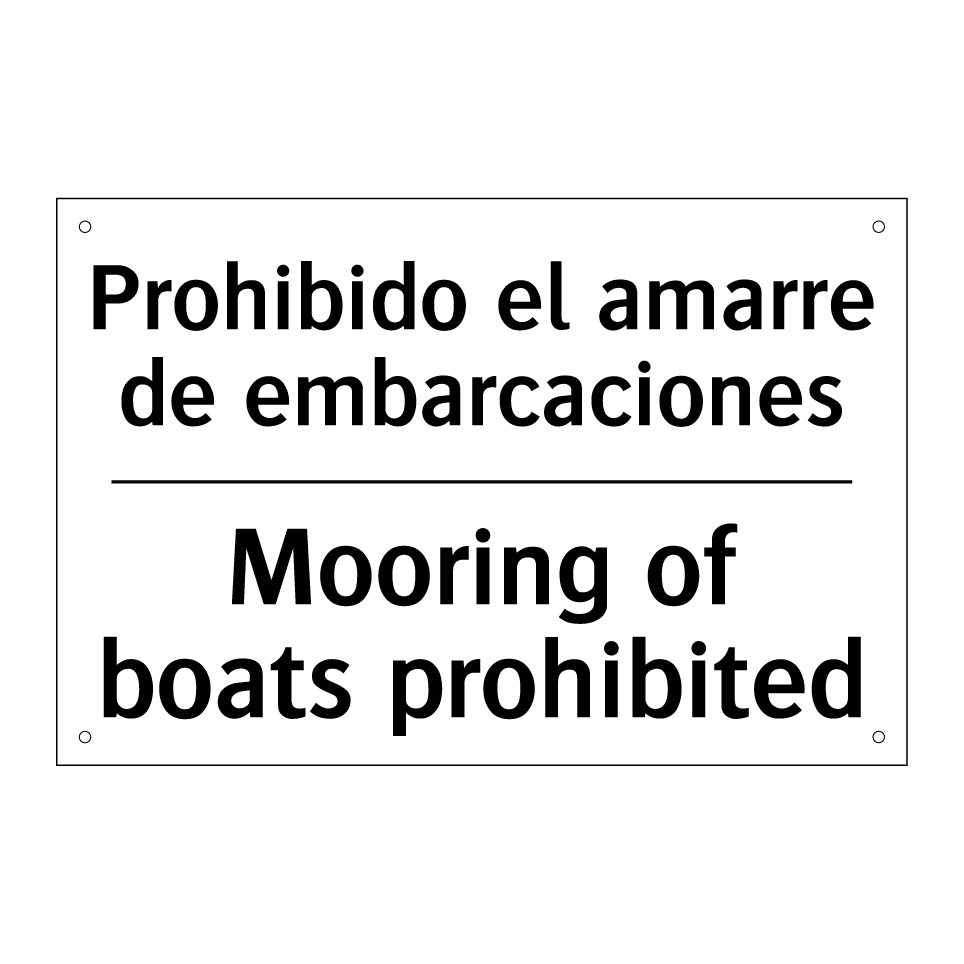 Prohibido el amarre de embarcaciones - Mooring of boats prohibited