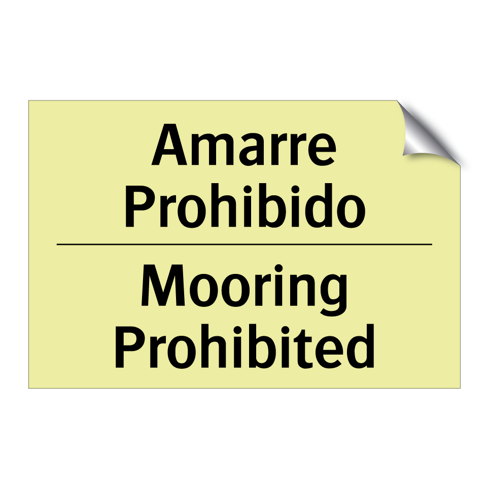 Amarre Prohibido - Mooring Prohibited