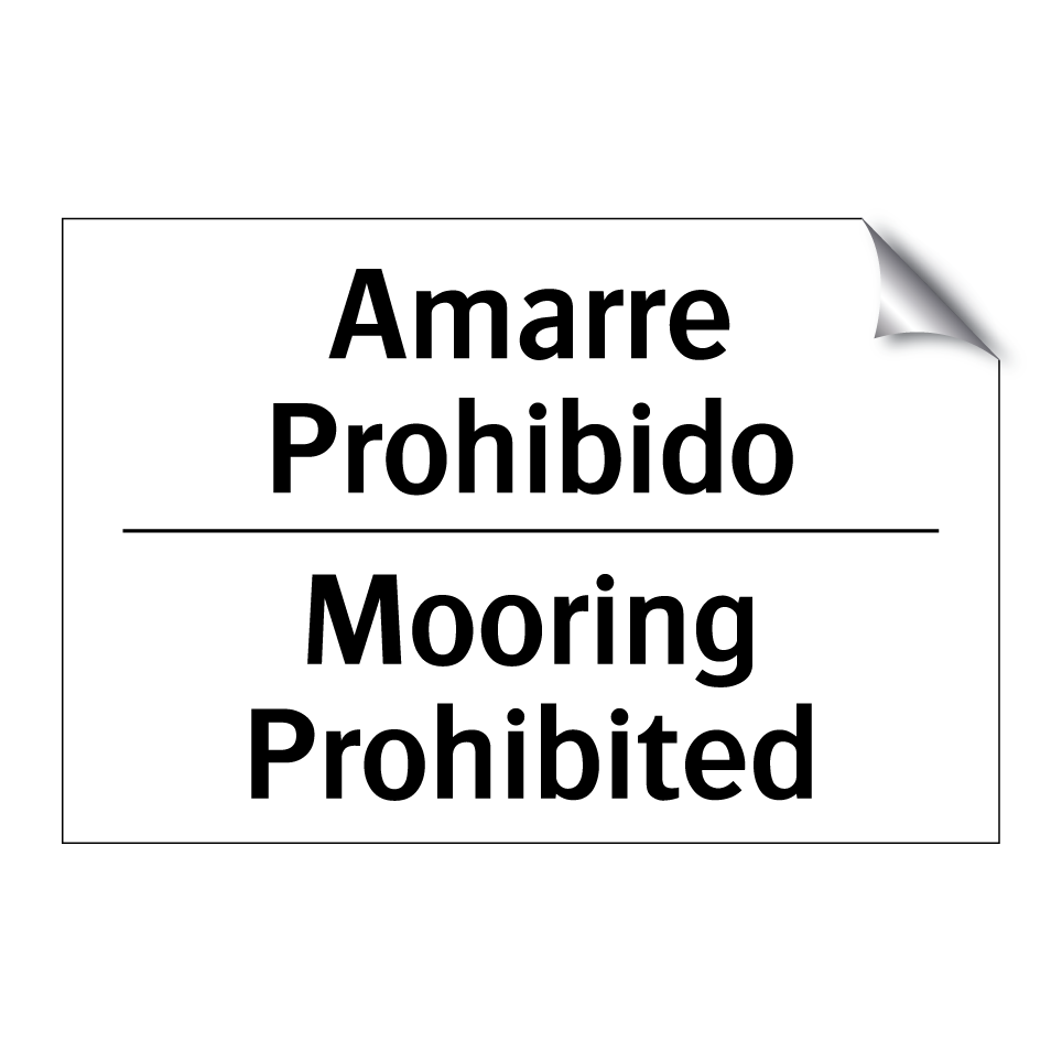 Amarre Prohibido - Mooring Prohibited