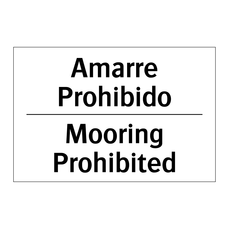 Amarre Prohibido - Mooring Prohibited