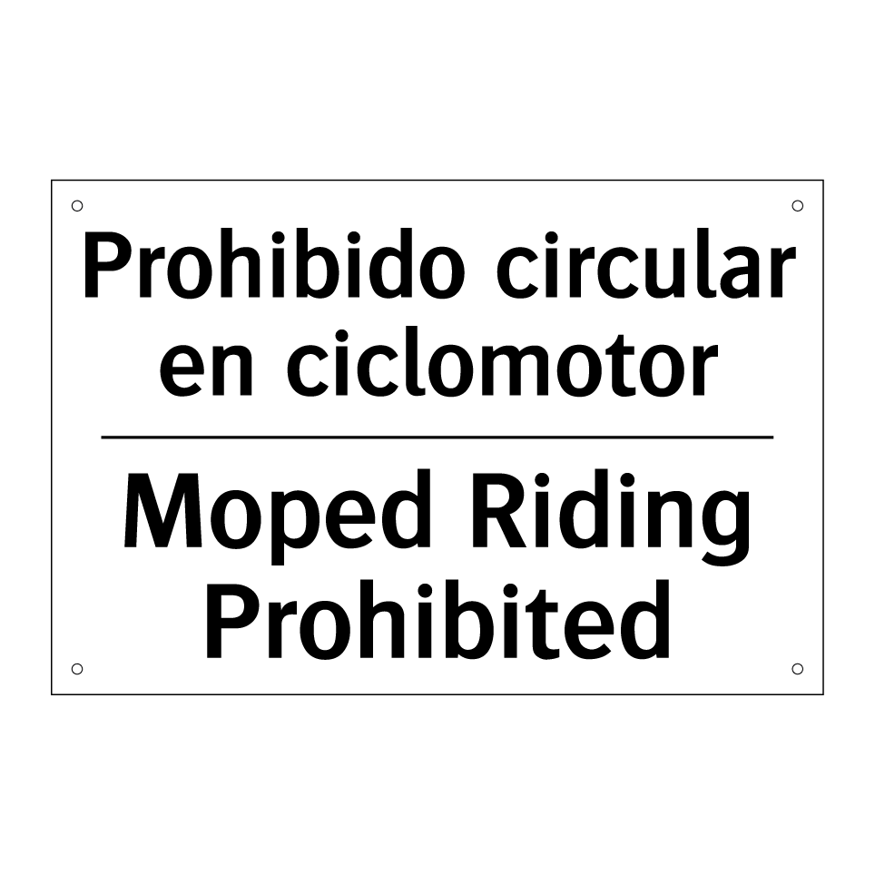 Prohibido circular en ciclomotor - Moped Riding Prohibited