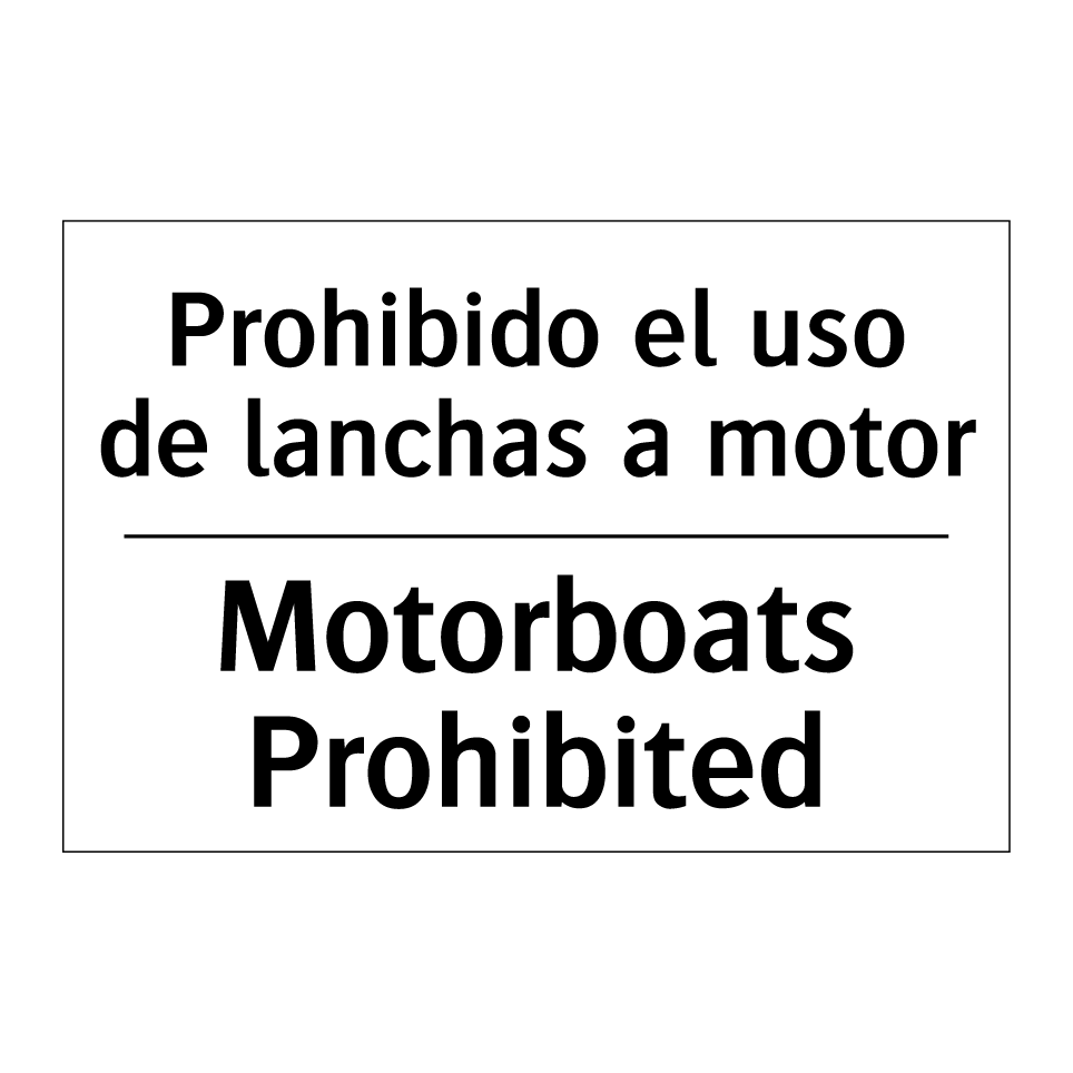 Prohibido el uso de lanchas a motor - Motorboats Prohibited