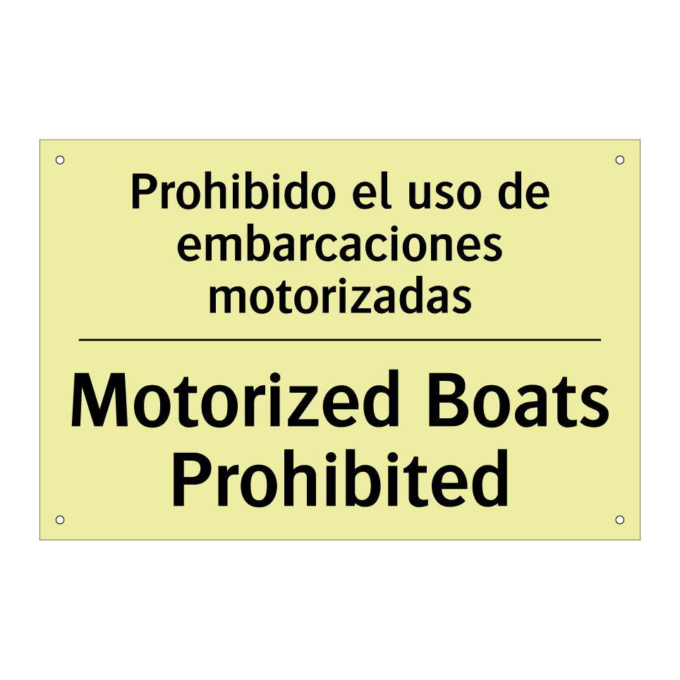 Prohibido el uso de embarcaciones motorizadas - Motorized Boats Prohibited
