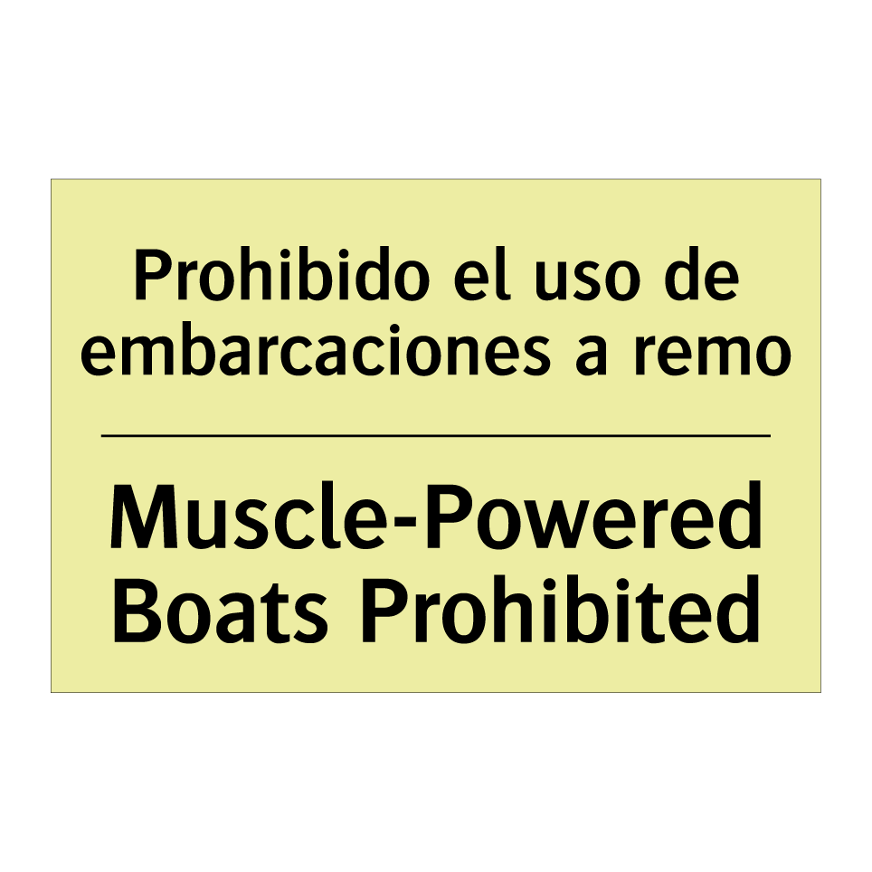 Prohibido el uso de embarcaciones a remo - Muscle-Powered Boats Prohibited