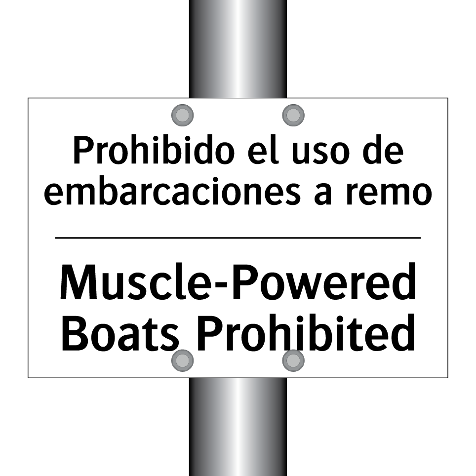 Prohibido el uso de embarcaciones a remo - Muscle-Powered Boats Prohibited