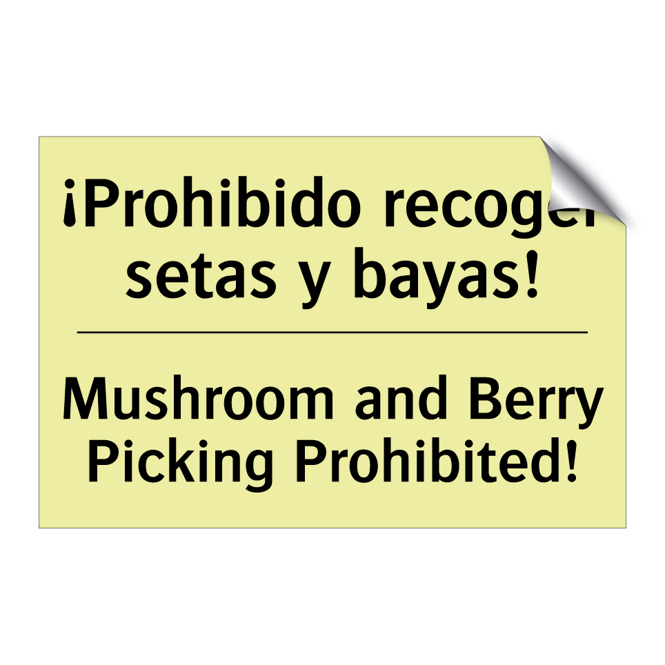 ¡Prohibido recoger setas y bayas! - Mushroom and Berry Picking Prohibited!