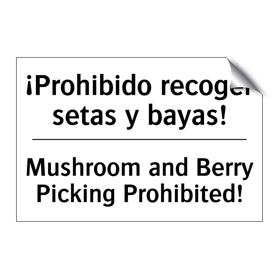 ¡Prohibido recoger setas y bayas! - Mushroom and Berry Picking Prohibited!