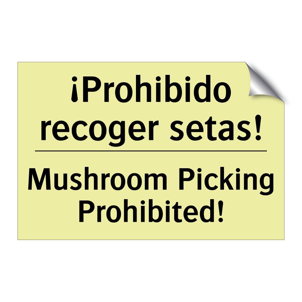 ¡Prohibido recoger setas! - Mushroom Picking Prohibited!