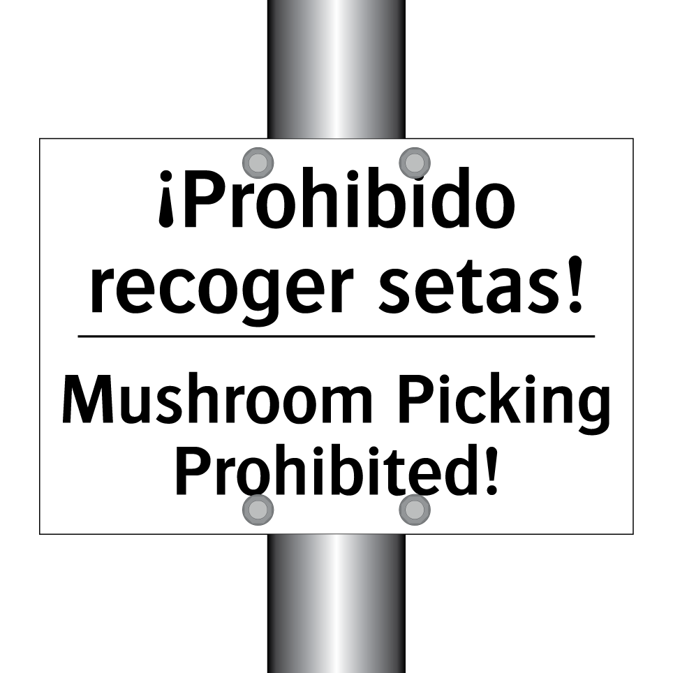 ¡Prohibido recoger setas! - Mushroom Picking Prohibited!