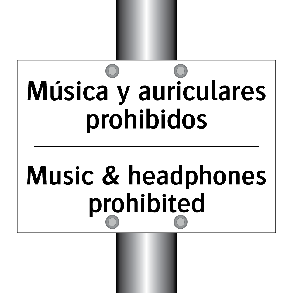 Música y auriculares prohibidos - Music & headphones prohibited