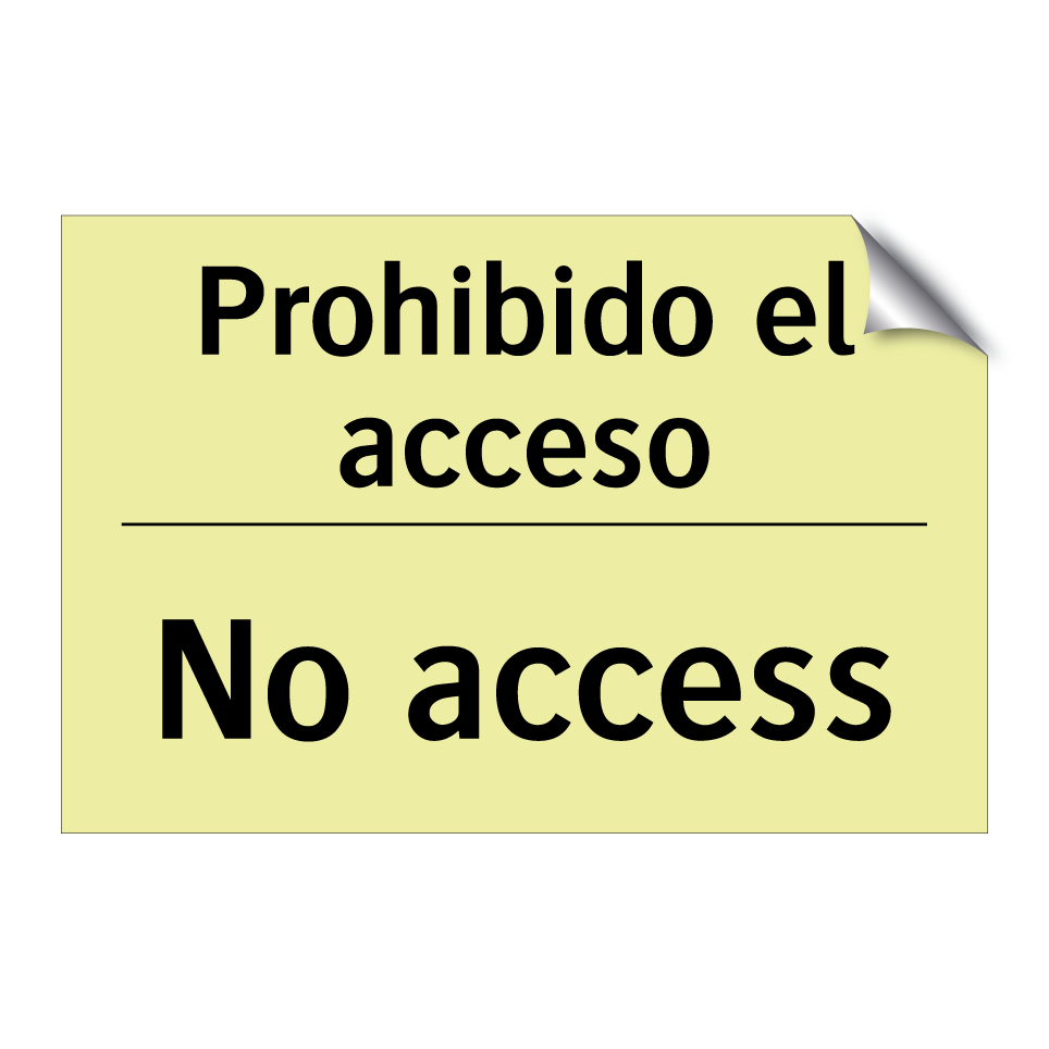 Prohibido el acceso - No access
