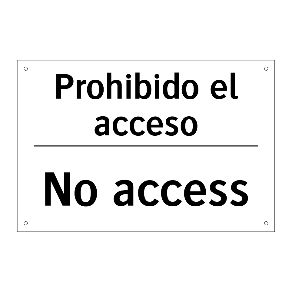 Prohibido el acceso - No access