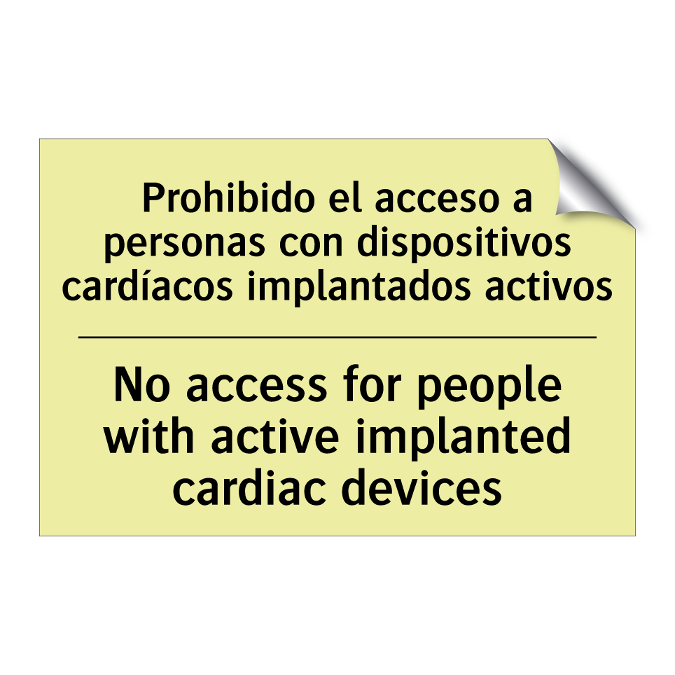 Prohibido el acceso a personas con dispositivos cardíacos implantados activos - No access for people with active implanted cardiac devices