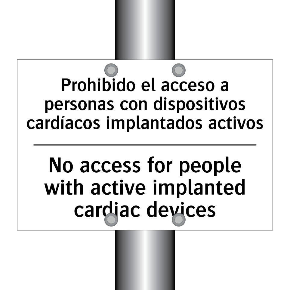 Prohibido el acceso a personas con dispositivos cardíacos implantados activos - No access for people with active implanted cardiac devices