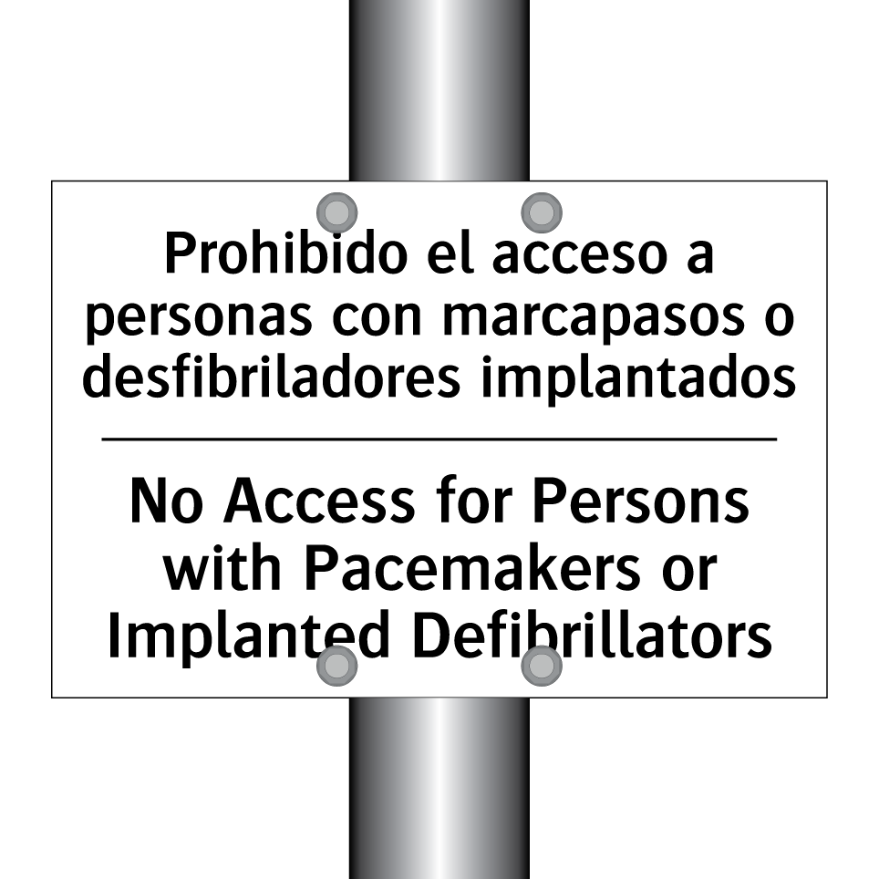 Prohibido el acceso a personas con marcapasos o desfibriladores implantados - No Access for Persons with Pacemakers or Implanted Defibrillators