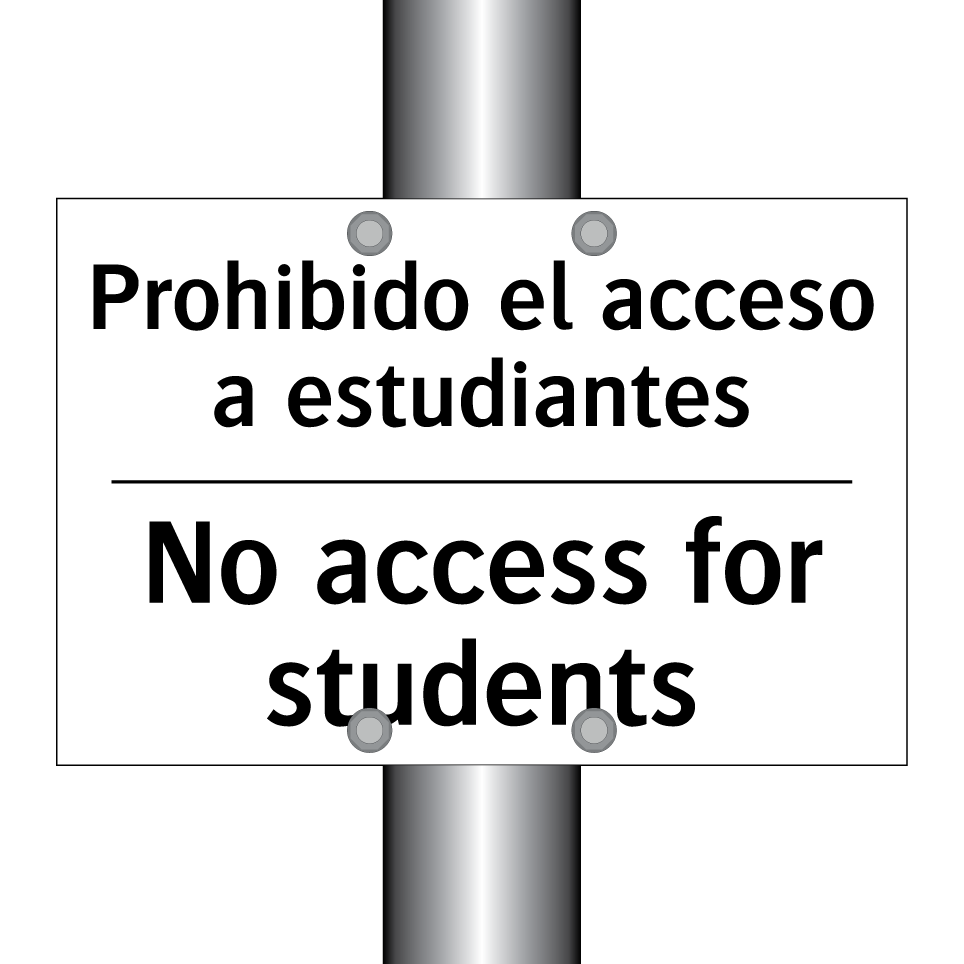 Prohibido el acceso a estudiantes - No access for students