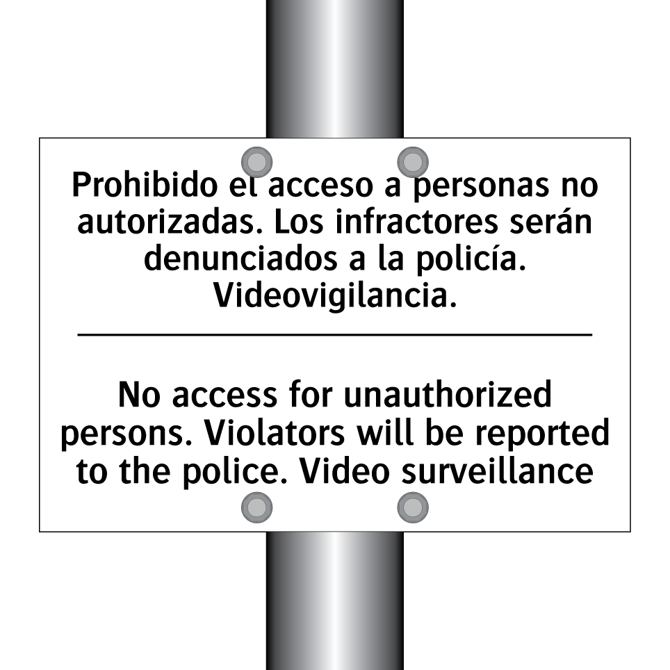 Prohibido el acceso a personas no autorizadas. Los infractores serán denunciados a la policía. Videovigilancia. - No access for unauthorized persons. Violators will be reported to the police. Video surveillance