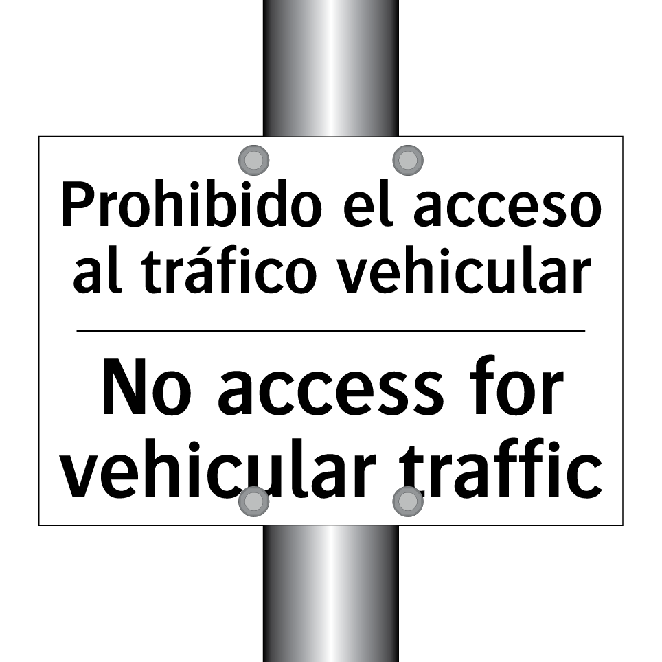 Prohibido el acceso al tráfico vehicular - No access for vehicular traffic