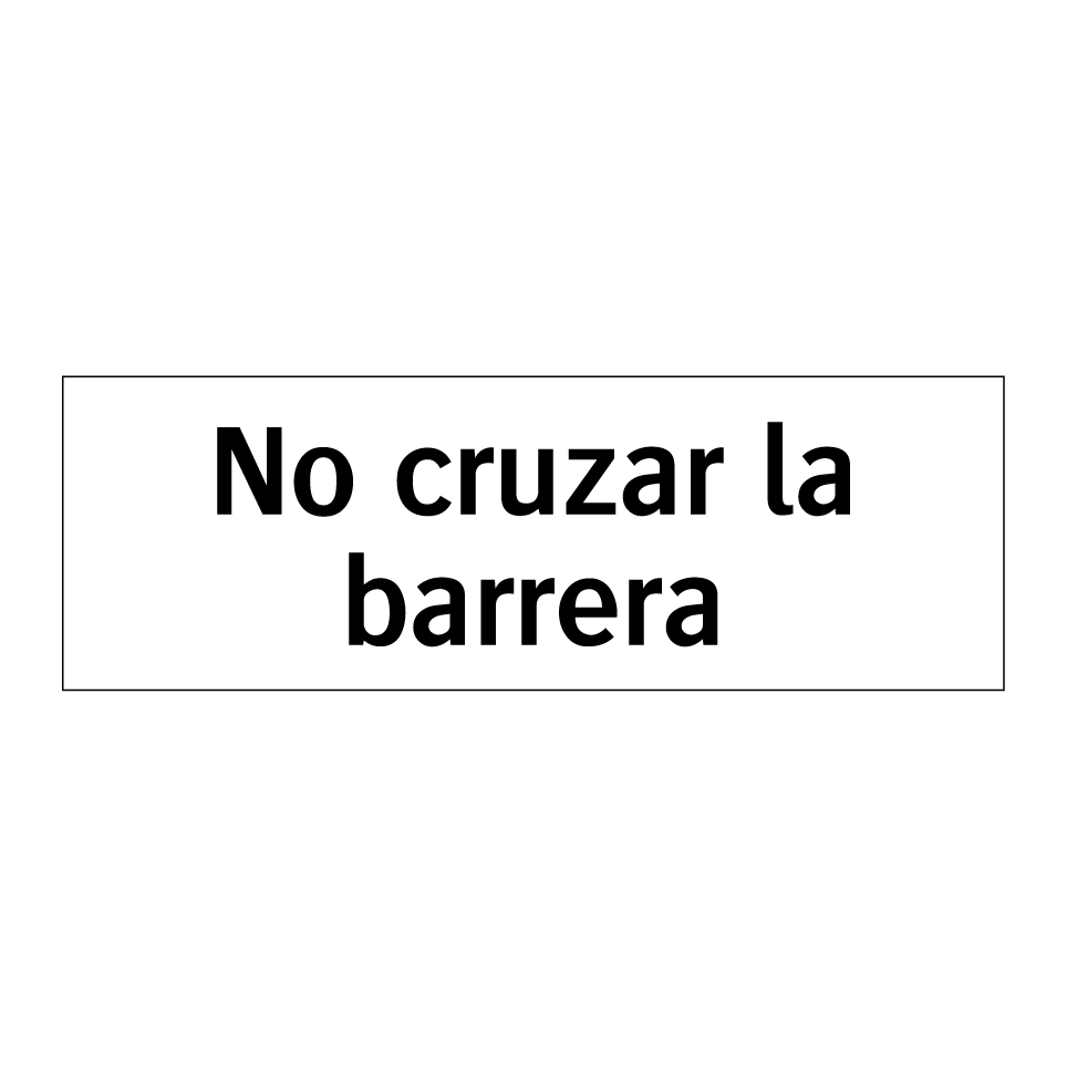 No cruzar la barrera