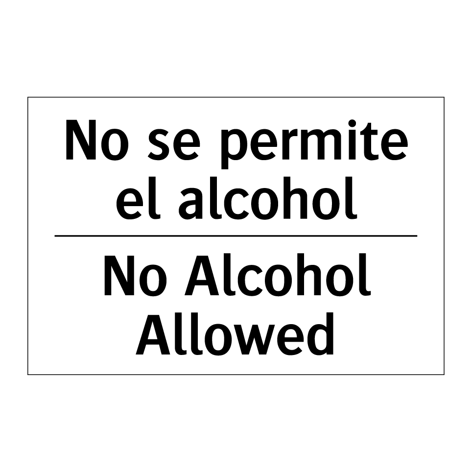 No se permite el alcohol - No Alcohol Allowed