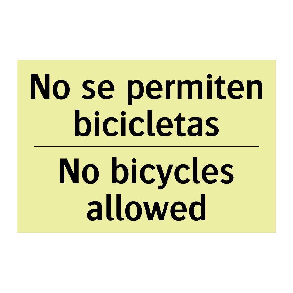 No se permiten bicicletas - No bicycles allowed