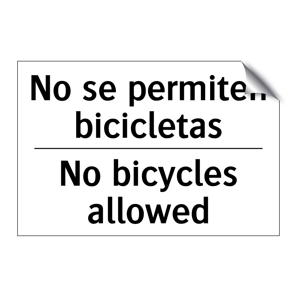 No se permiten bicicletas - No bicycles allowed