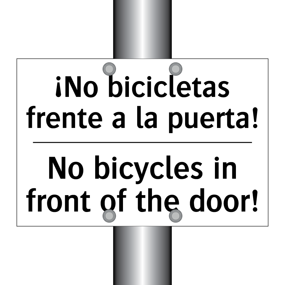 ¡No bicicletas frente a la puerta! - No bicycles in front of the door!