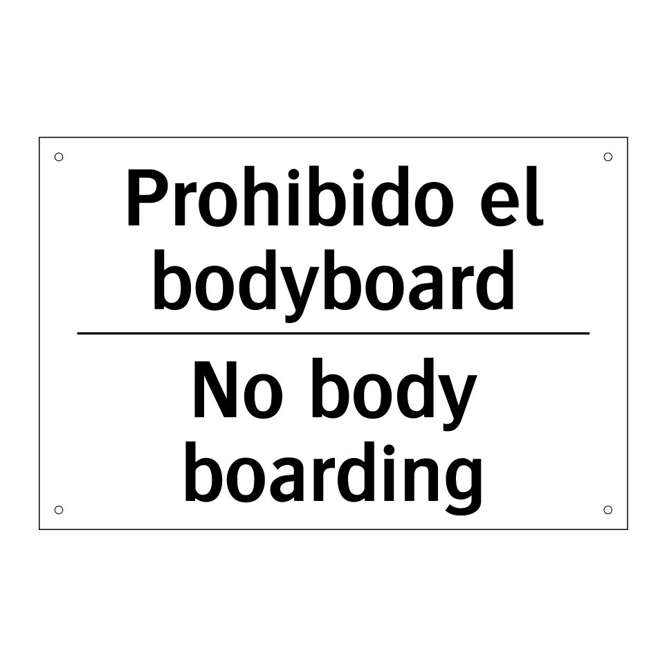 Prohibido el bodyboard - No body boarding