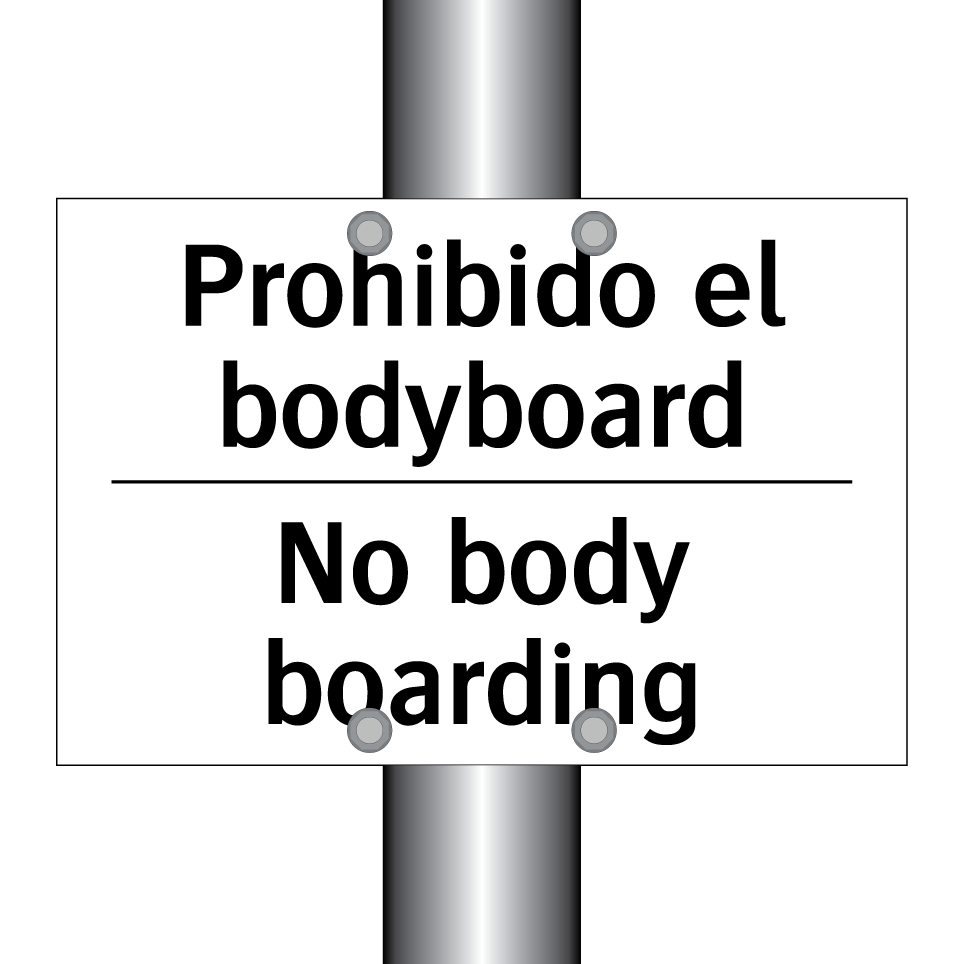 Prohibido el bodyboard - No body boarding