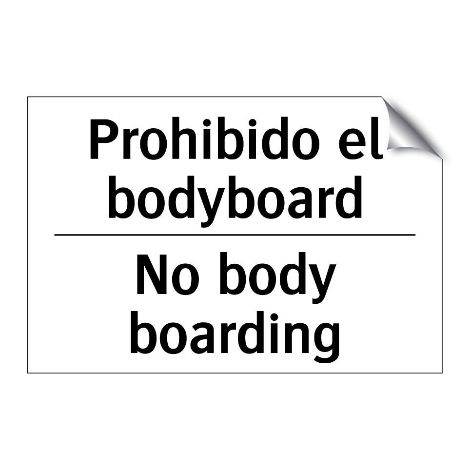 Prohibido el bodyboard - No body boarding