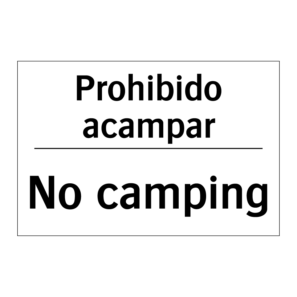 Prohibido acampar - No camping
