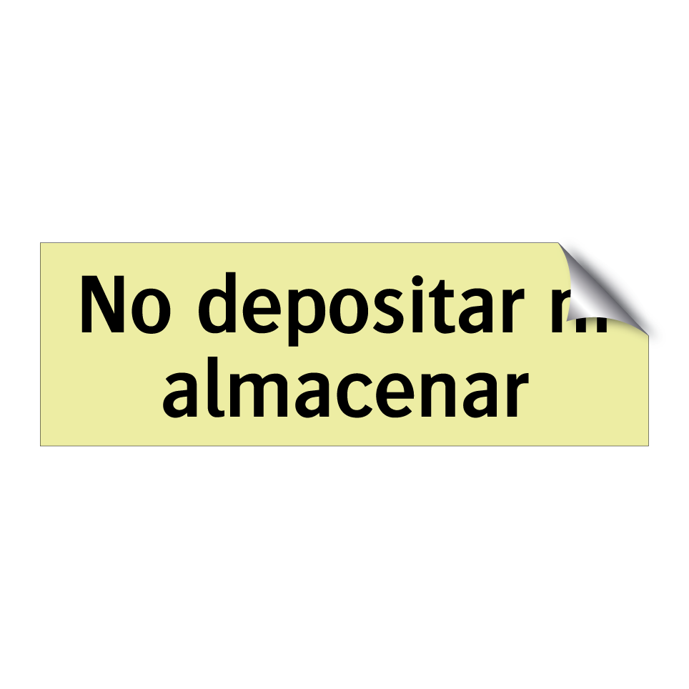 No depositar ni almacenar