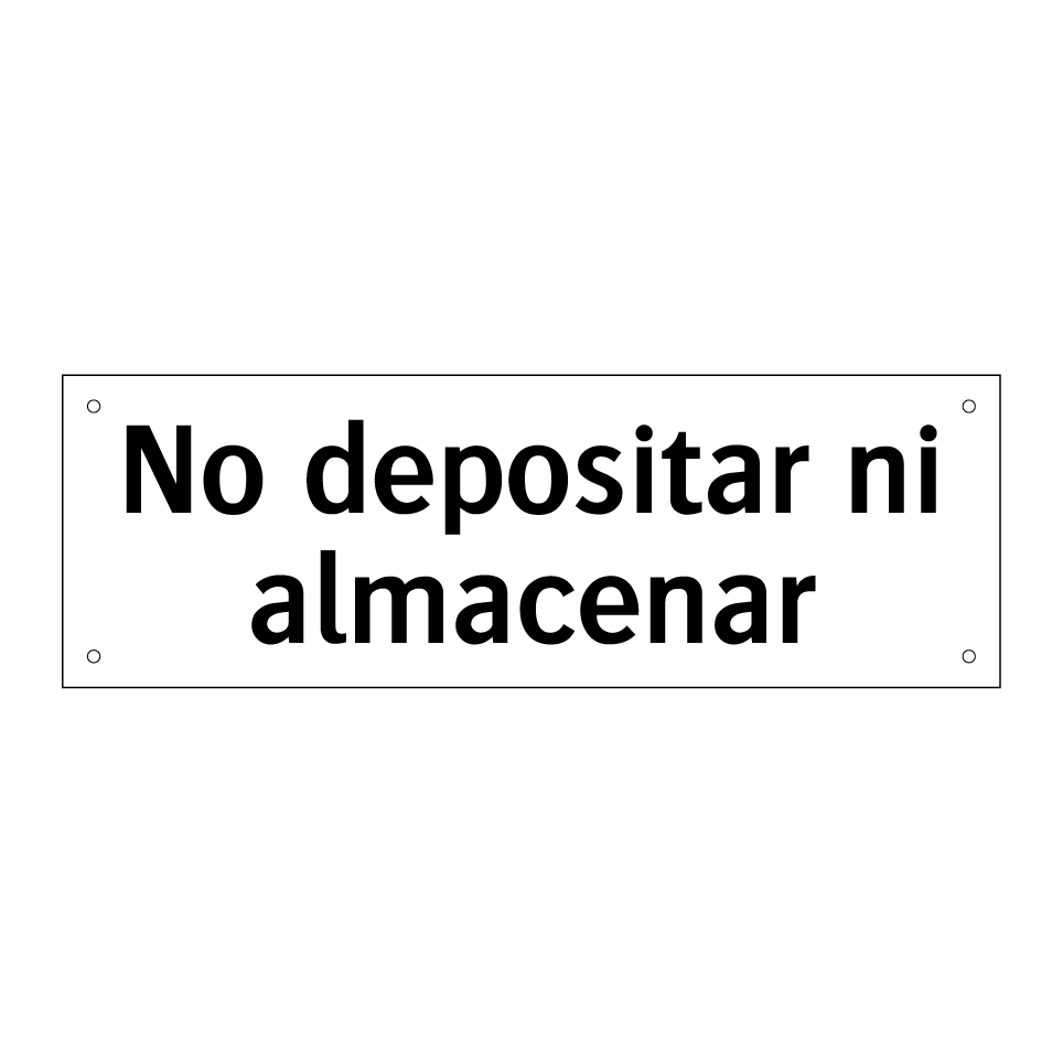 No depositar ni almacenar