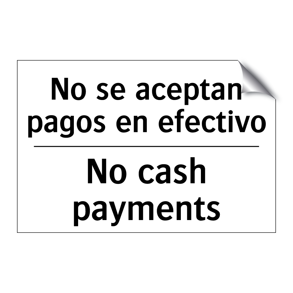 No se aceptan pagos en efectivo - No cash payments