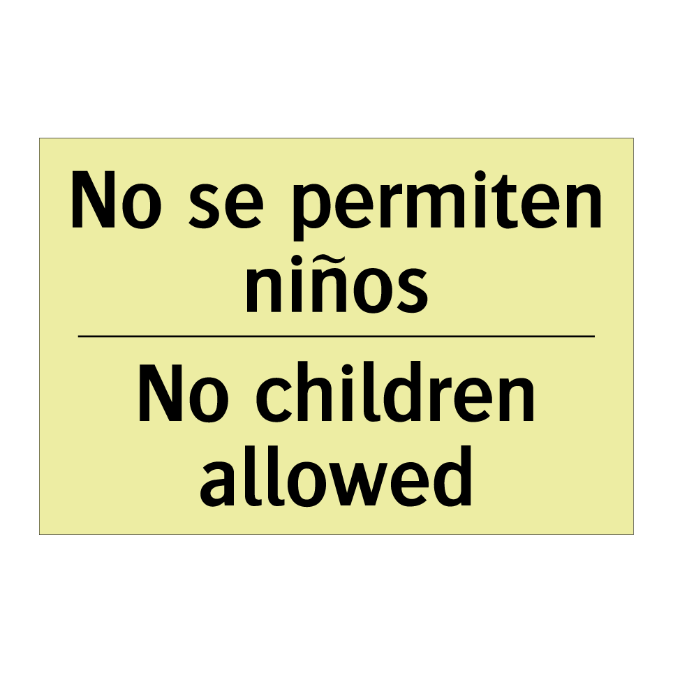 No se permiten niños - No children allowed