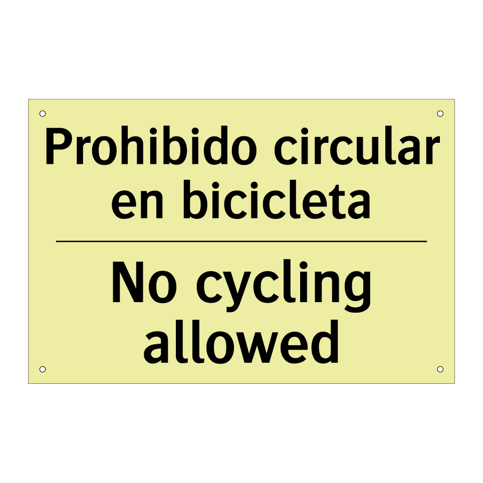 Prohibido circular en bicicleta - No cycling allowed