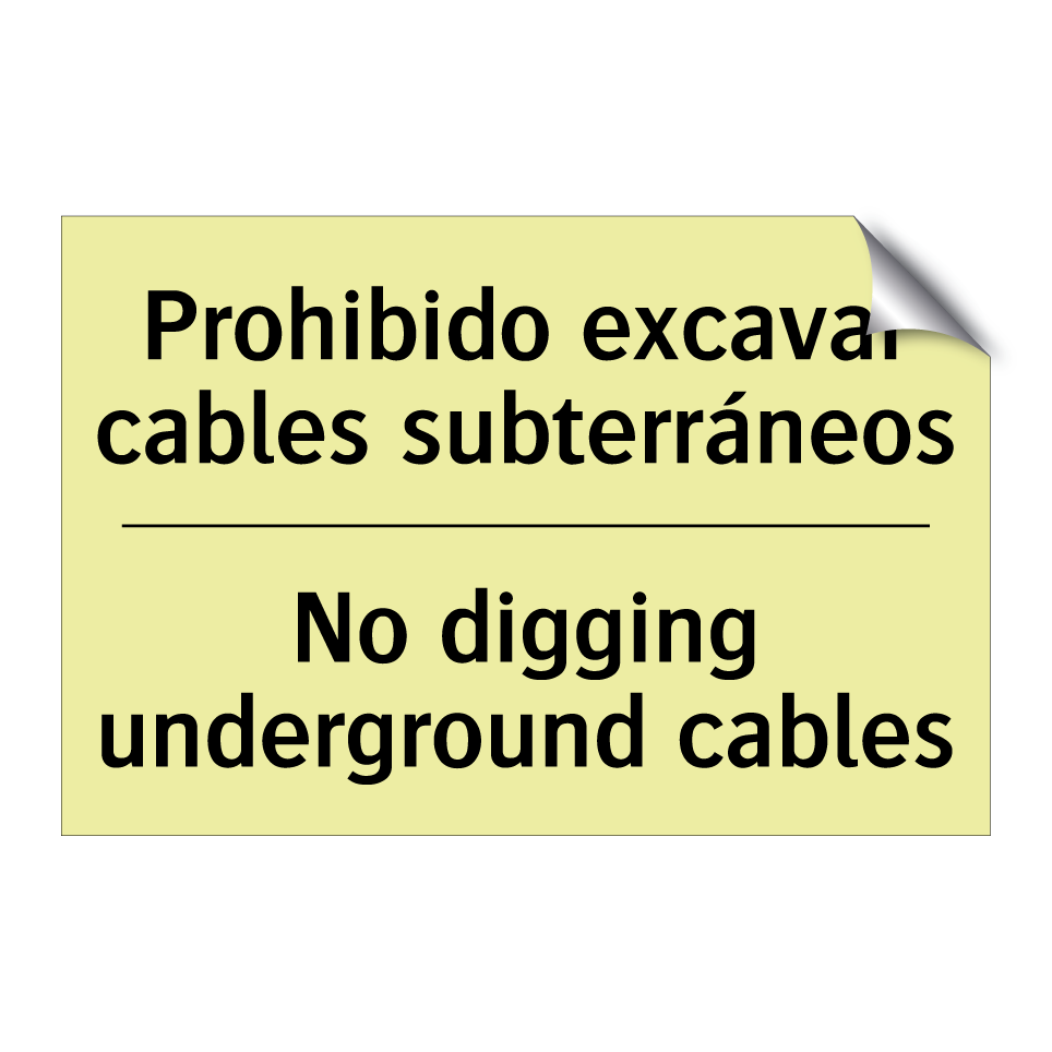 Prohibido excavar cables subterráneos - No digging underground cables