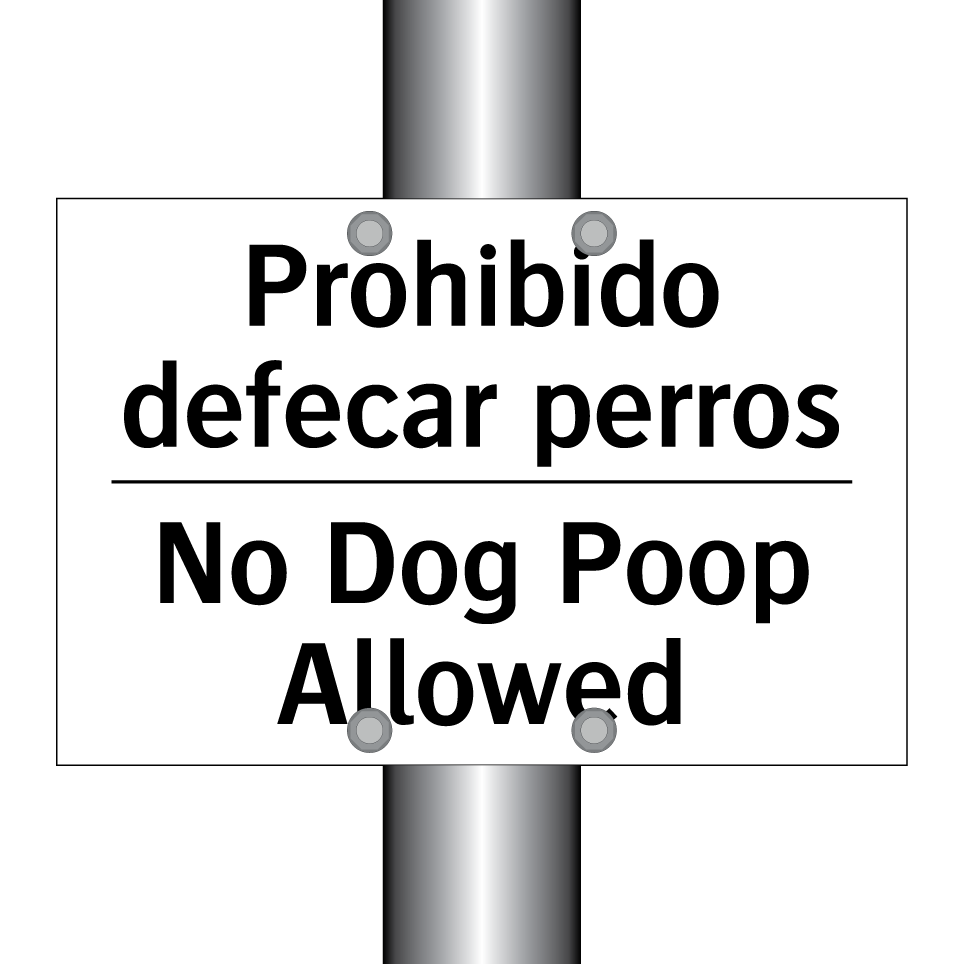 Prohibido defecar perros - No Dog Poop Allowed