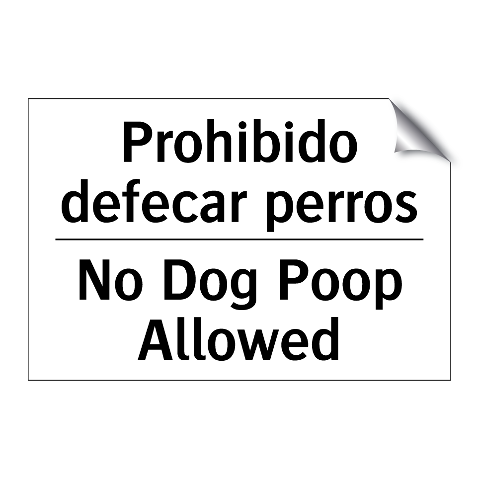 Prohibido defecar perros - No Dog Poop Allowed
