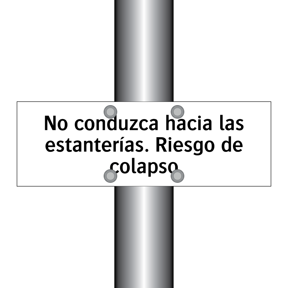No conduzca hacia las estanterías. Riesgo de colapso