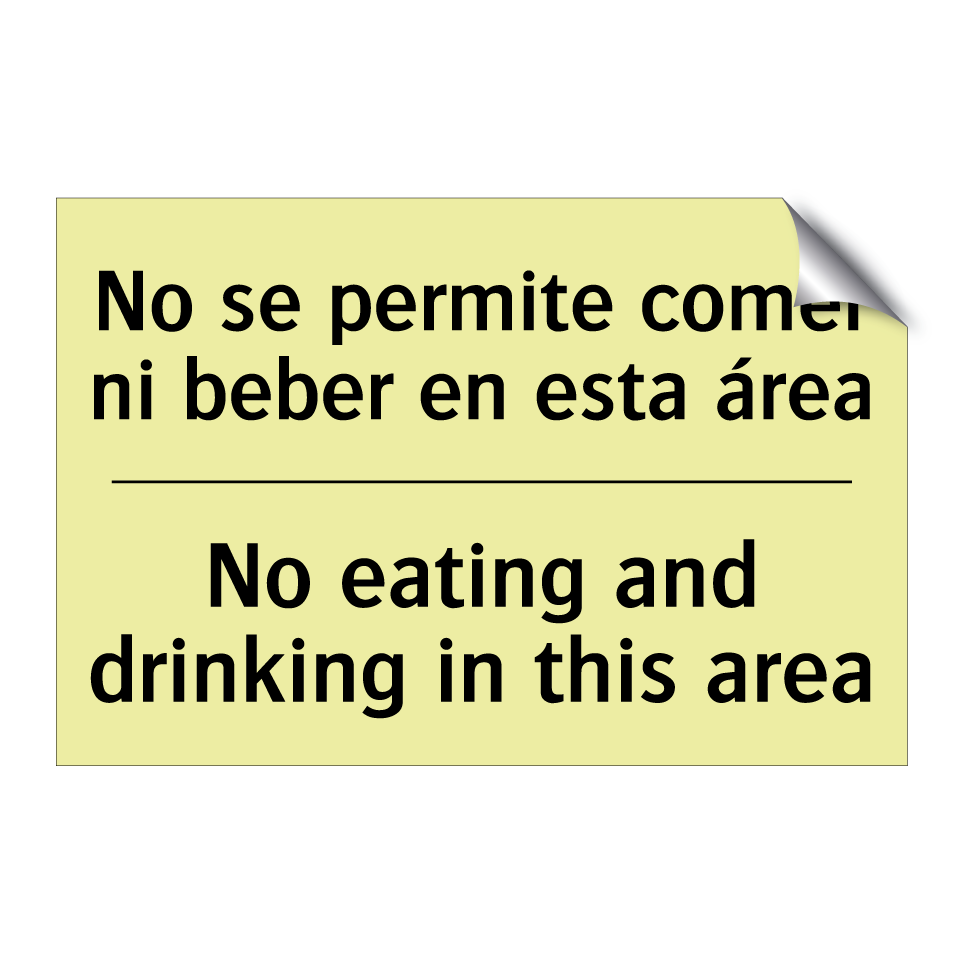No se permite comer ni beber en esta área - No eating and drinking in this area
