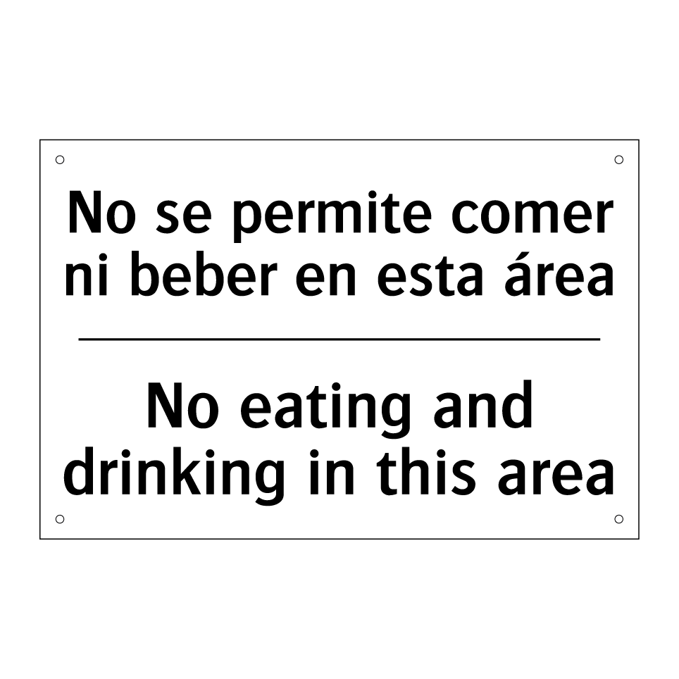 No se permite comer ni beber en esta área - No eating and drinking in this area
