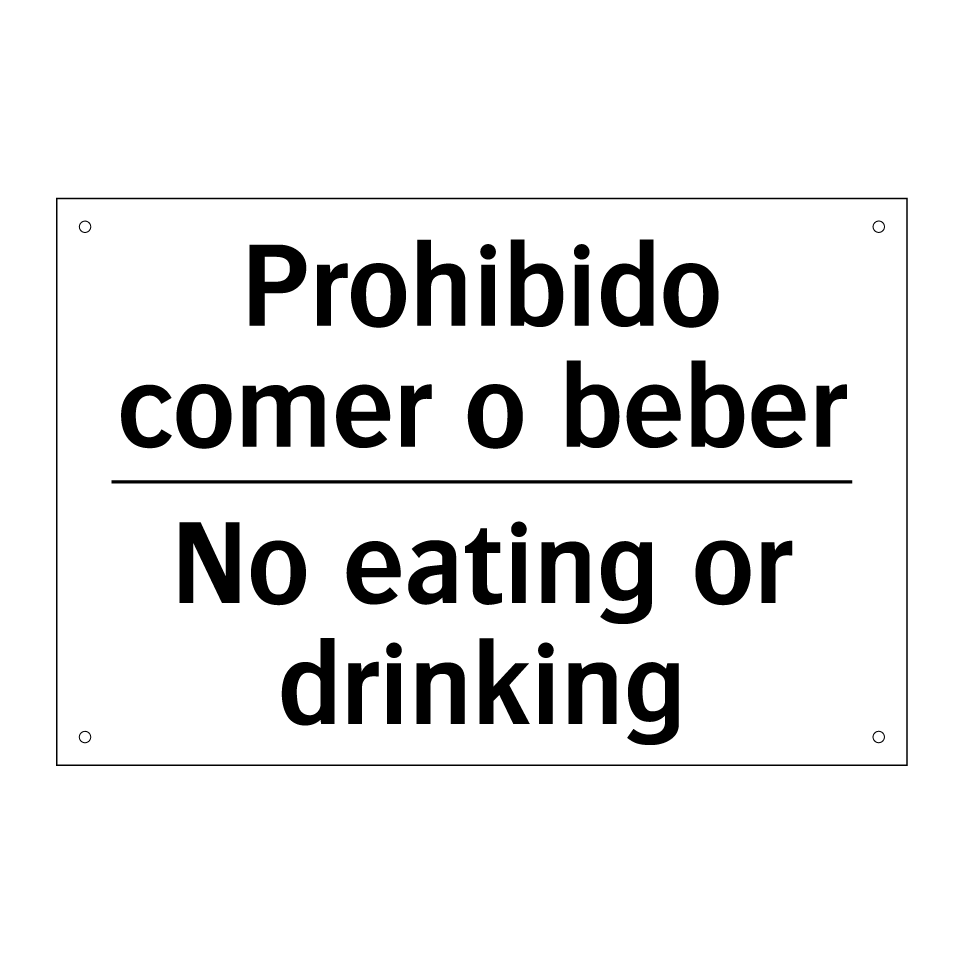 Prohibido comer o beber - No eating or drinking