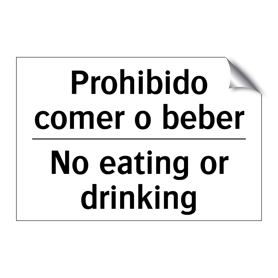 Prohibido comer o beber - No eating or drinking