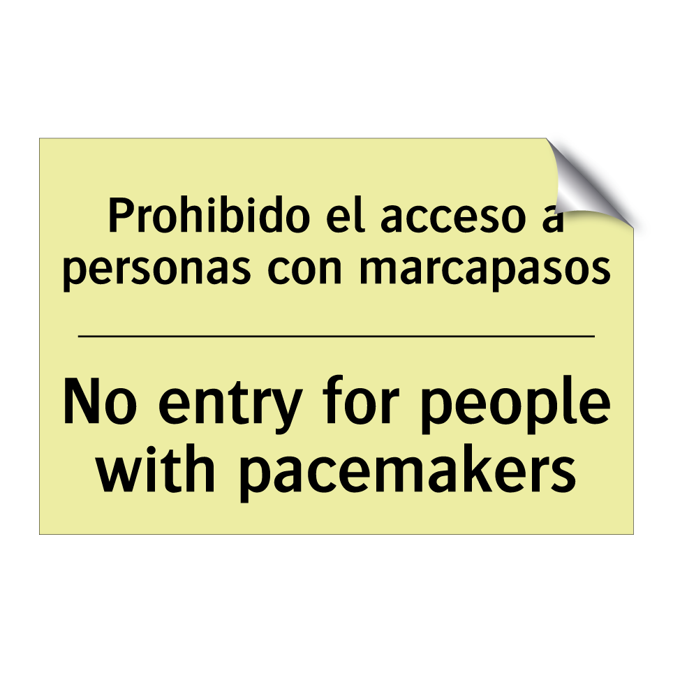 Prohibido el acceso a personas con marcapasos - No entry for people with pacemakers