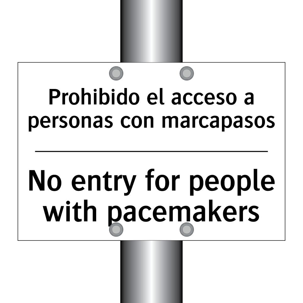 Prohibido el acceso a personas con marcapasos - No entry for people with pacemakers