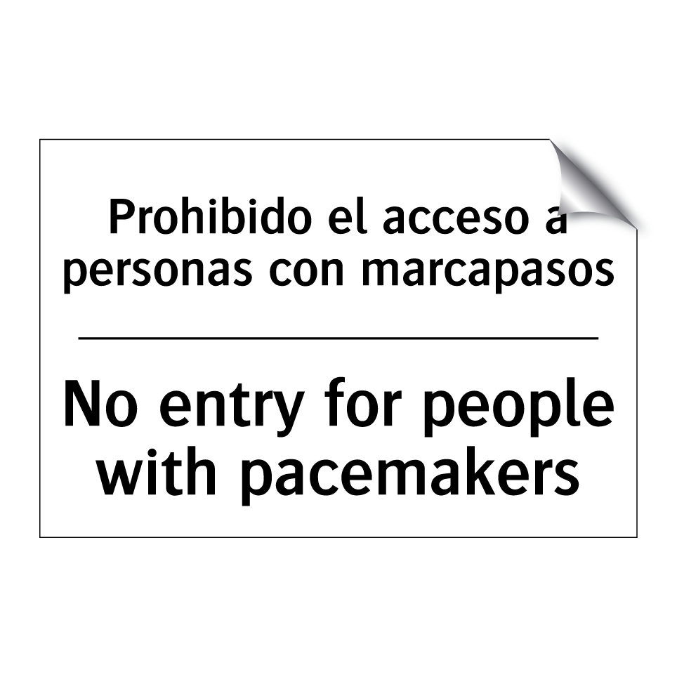 Prohibido el acceso a personas con marcapasos - No entry for people with pacemakers